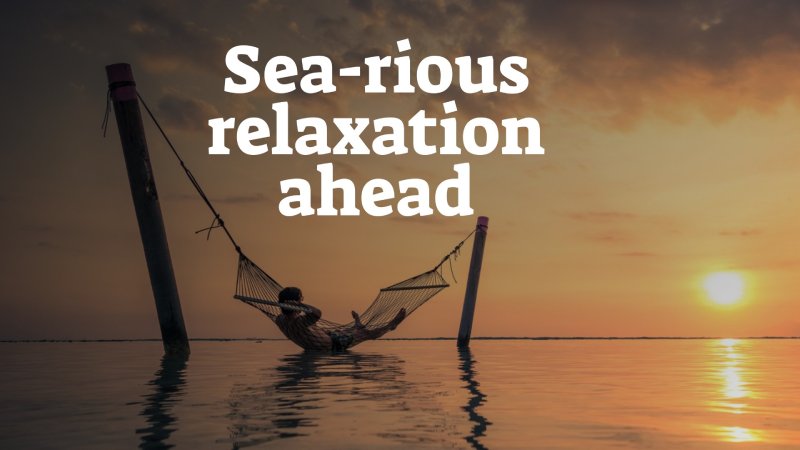 Sea Rious Relaxation