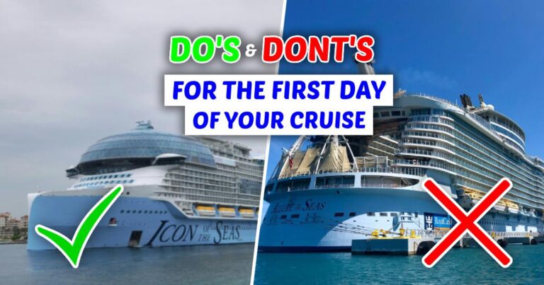 Dos and Don’ts for the First Day of Your Cruise