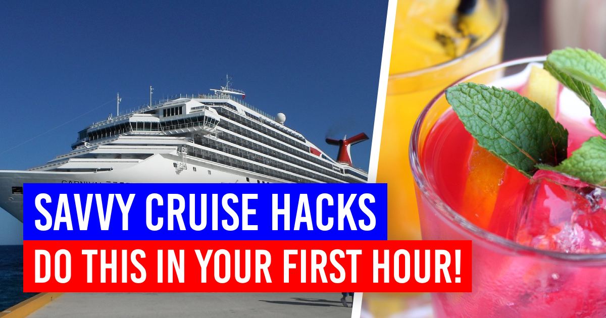 Things Every Savvy Cruiser Does in Their First Hour Onboard